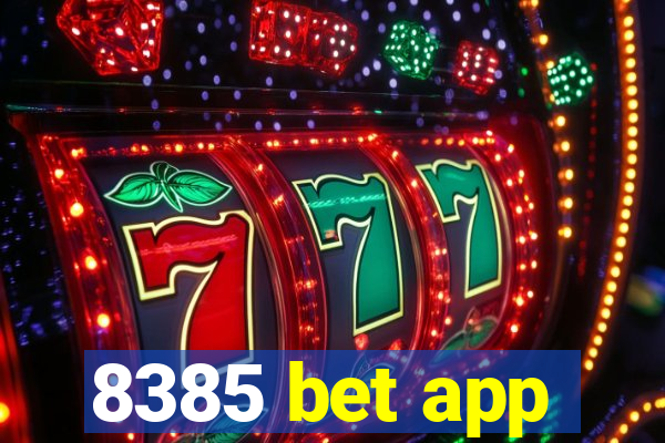 8385 bet app